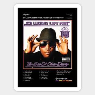 Big Boi - Sir Lucious Left Foot...The Son Of Chico Dusty Tracklist Album Magnet